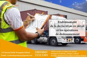 Etablissement de la déclaration en détail et les opérations de dédouanement